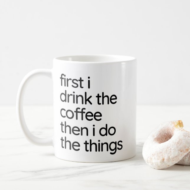 Taza De Café Café - Primero bebo (a) (Con donut)