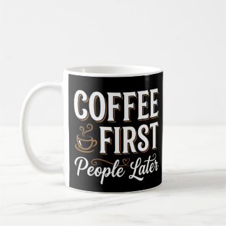 Taza De Café Café Primero Gente Después