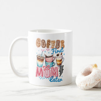 Taza De Café café primero mamá después