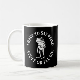 Taza De Café Café Rana Divertida Dice Cosas Raras Humor Antiguo