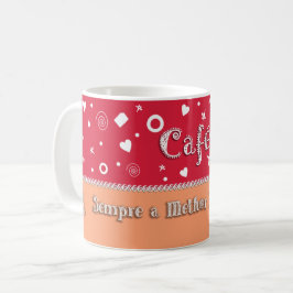 Taza De Café Café: sempre a melhor resposta!