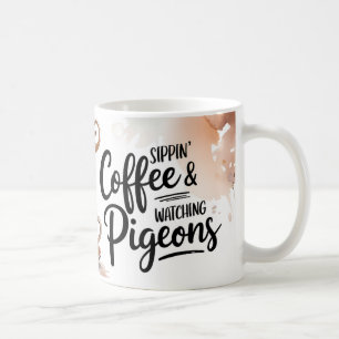 Taza De Café Café Sippin y observar el tazón de pichón