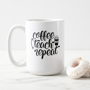 Taza De Café Café Teach Repeat Mug