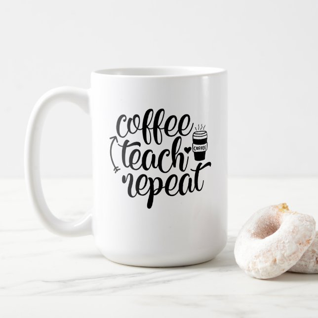 Taza De Café Café Teach Repeat Mug (Con donut)