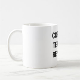 Taza De Café Café → Teach → Repetir - Cita divertida del profes
