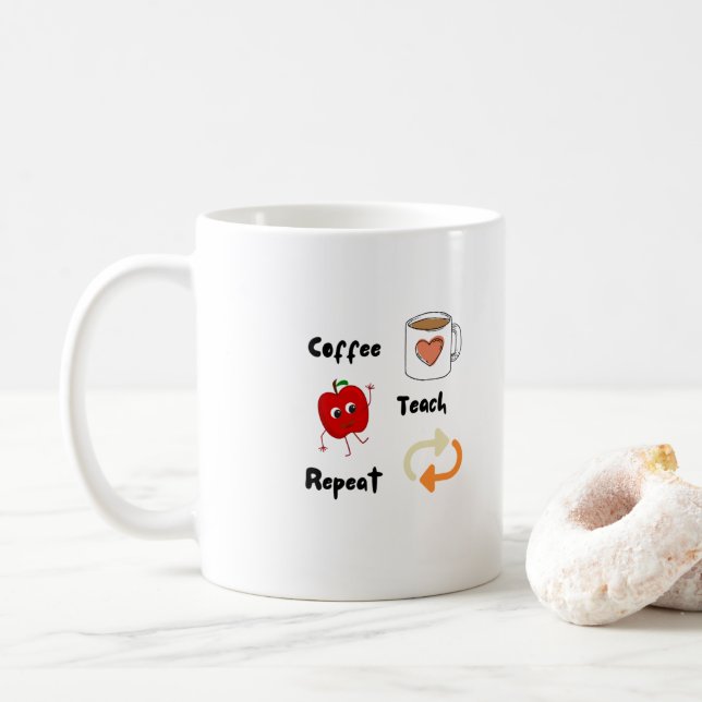 Taza De Café Café, Teach, Repetir en un (Con donut)