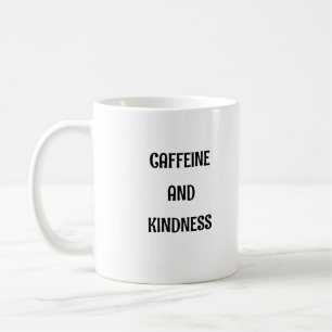 Taza De Café Cafeína Y Amabilidad Graciosa Mug Positiva