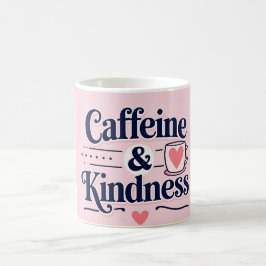 Taza De Café Cafeína y amabilidad Mug Inspirador