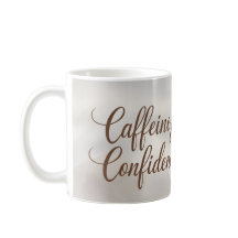 Cafeína y confianza - Café elegante Mug