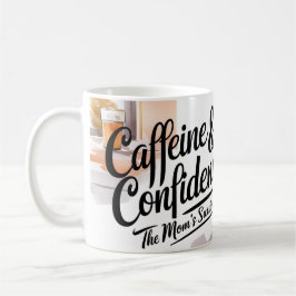 Taza De Café Cafeína y confianza - Café Regalo por mamá Mug
