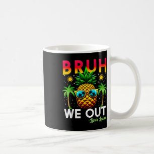 Taza De Café Cafetería Trabajador Fin De Escuela Bruh We Out Lu