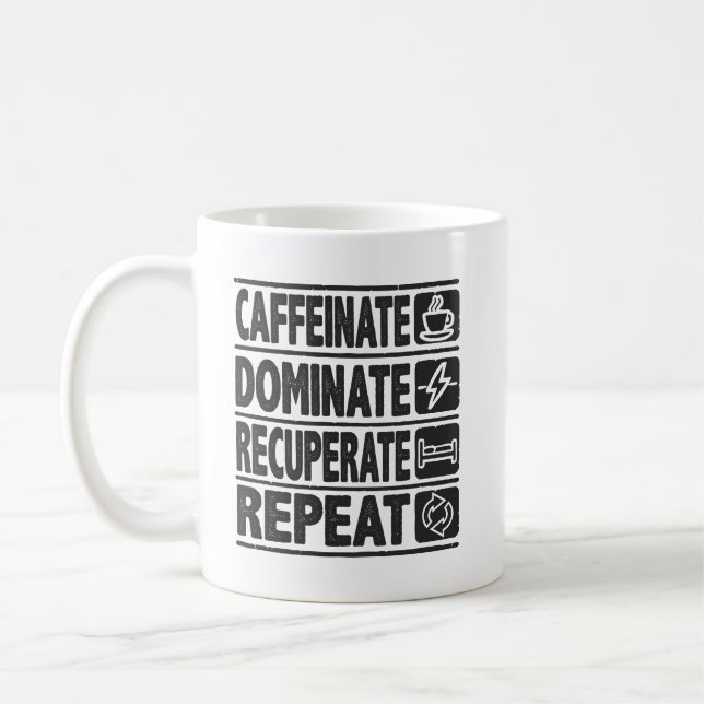 Taza De Café Caffeinate, Dominate, Recuperate, Repetir - Éxito (Izquierda)
