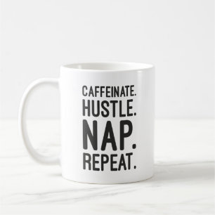 Taza De Café Caffeinate Hustle Nap Repetir - Motivación diverti