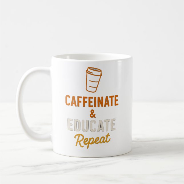 Taza De Café Caffeinate y educar para repetir el error (Izquierda)