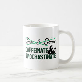 Taza De Café Caffeinate y Procrastinate