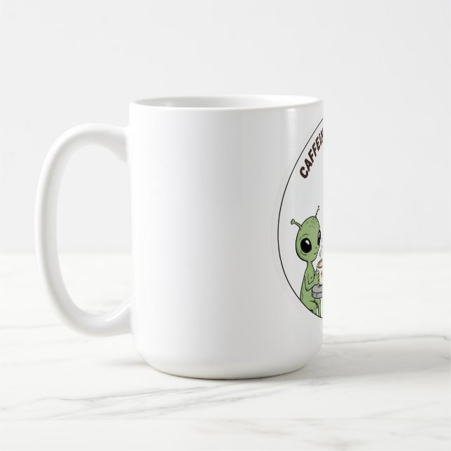 Taza De Café Caffeinated Cosmos Cute Funny Alien Coffee (Izquierda)