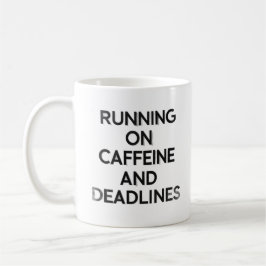 Taza De Café Caffeine & Deadlines Hustle Mug