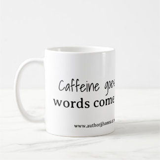 Taza De Café Caffeine entra, las palabras salen Mug