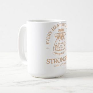 Taza De Café Caffeine Fuels Every Heartbeat