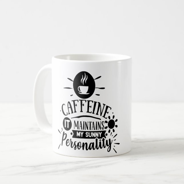 Taza De Café Caffeine It Mantiene mi Sunny Personality (Anverso izquierdo)
