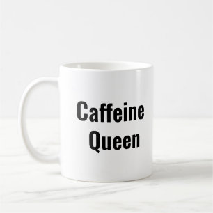 Taza De Café Caffeine Queen