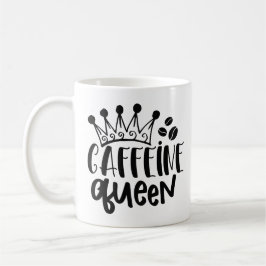 Taza De Café Caffeine Queen