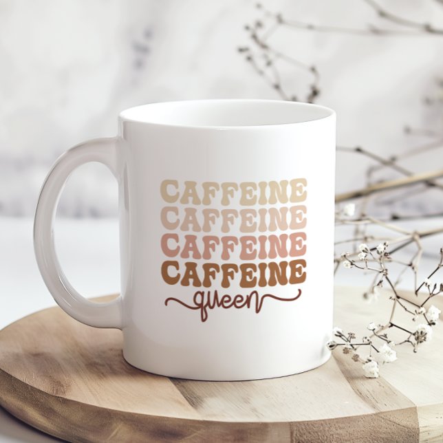 Taza De Café Caffeine Queen I Love Coffee Quote Funny Happy (Subido por el creador)