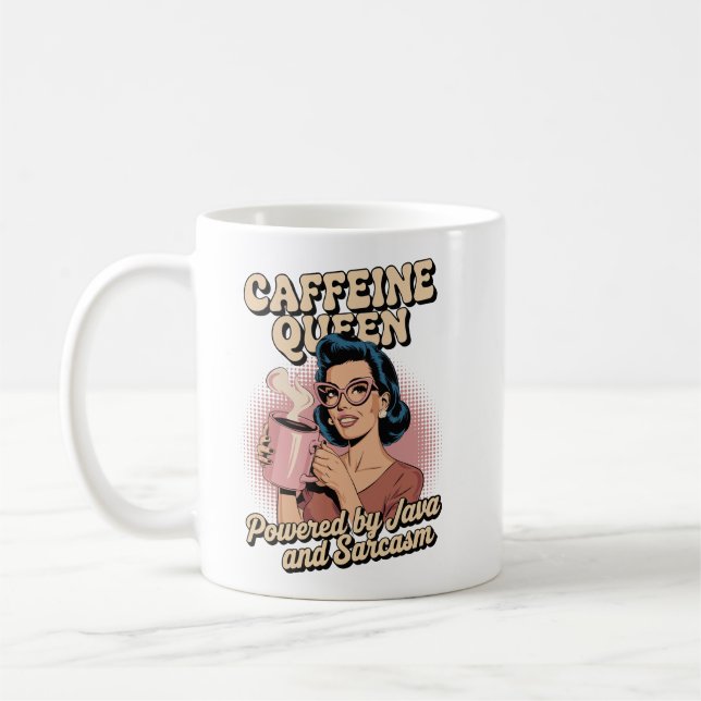 Taza De Café Caffeine Queen - Impulsado por Java & Sarcasm (Izquierda)