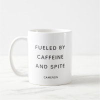 Caffeine Spite Snarky Humor Sarcástico Personaliza
