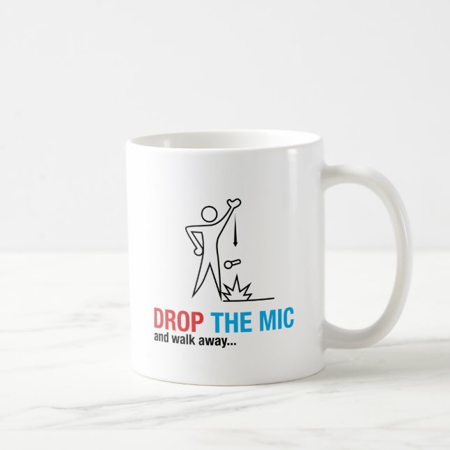 Taza De Café Caiga el Mic y váyase (Derecha)
