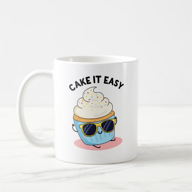 Taza De Café Cake It Easy Funny Cupcake Pun (Izquierda)