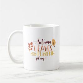 Taza De Café Calabaza de hojas de otoño por favor tipografía ci