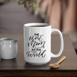 Taza De Café Caligrafía escrita a mano La mejor mamá del mundo<br><div class="desc">Caligrafía escrita a mano La mejor mamá del mundo</div>
