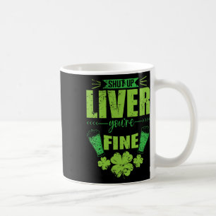 Taza De Café Cállate Hígado Estás Bien Resistencia del Día de S