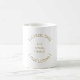 Taza De Café Calm. Capable. Constant. Dad Appreciatition Gifts
