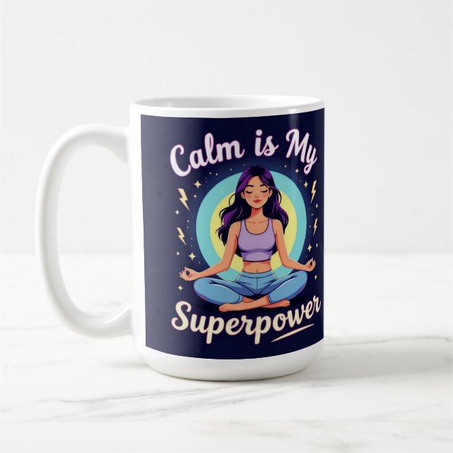 Taza De Café Calm is my superpower yoga affirmation zenlifestyl (Izquierda)