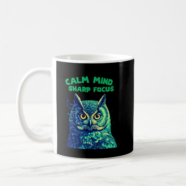 Taza De Café Calm Mind Sharp Focus Owl Mindfulness (Izquierda)