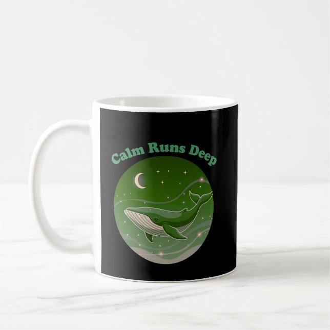 Taza De Café Calm Runs Deep Whale Mindfulness Ocean (Izquierda)