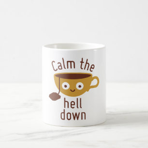 TAZA DE CAFÉ CALME EL INFIERNO ABAJO