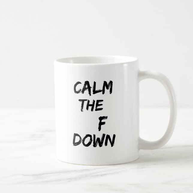 Taza De Café Calme la F abajo asaltan (Derecha)