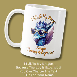 Taza De Café Cambiar texto, hablo que mi terapia con dragones e