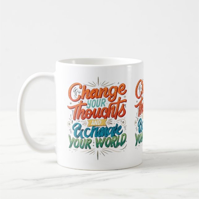 Taza De Café Cambiar tus pensamientos y cambiar tu mundo (Izquierda)