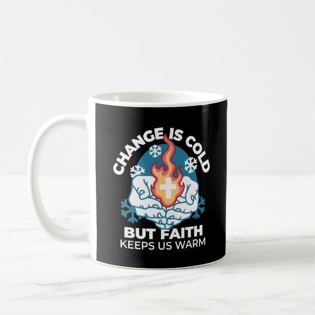 Taza De Café Cambio frío, fuego de fe - Cristiano motivacional (Izquierda)