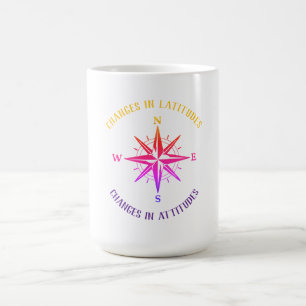 Taza De Café Cambios en las Latitudes, cambios en la brújula de