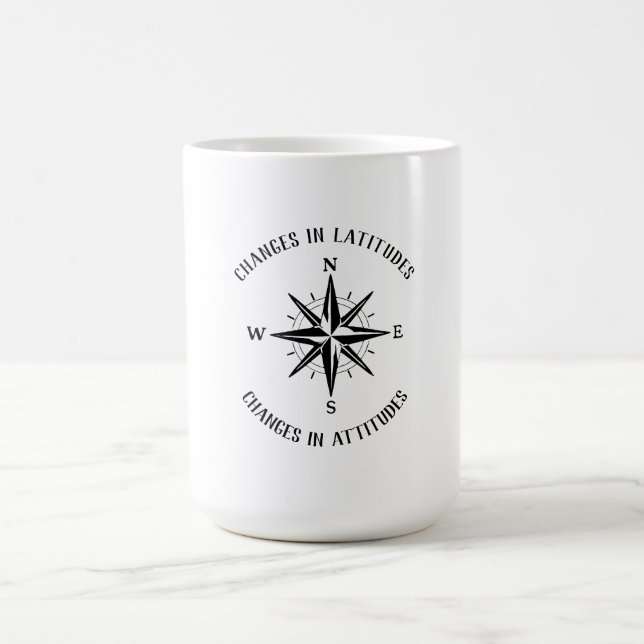 Taza De Café Cambios en las Latitudes, cambios en la brújula de (Centro)