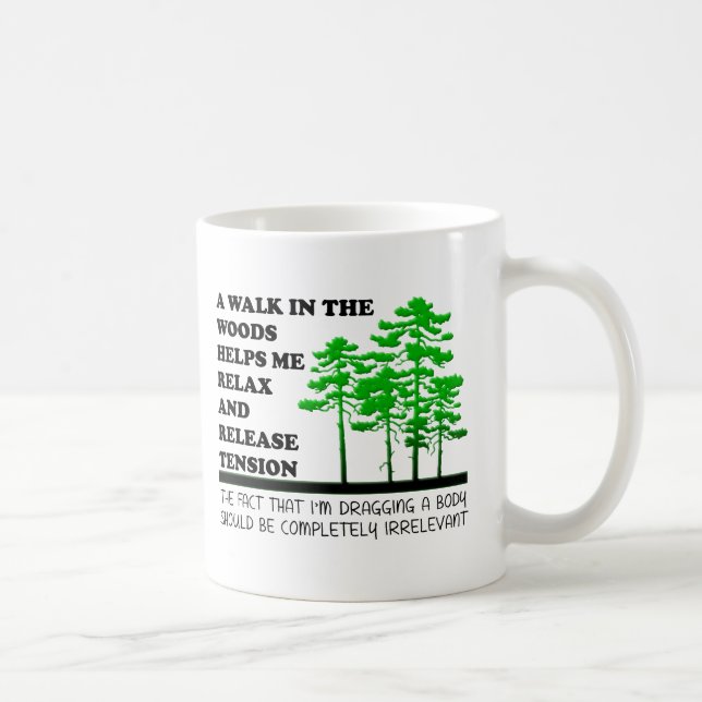 Taza De Café Caminar en el Woods Funny Mug (Derecha)