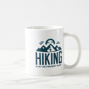 Taza De Café Caminar es mi plan de jubilación Camping Chistoso 