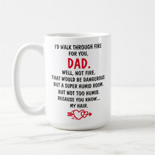 Taza De Café Caminaré a través del fuego por ti papá,