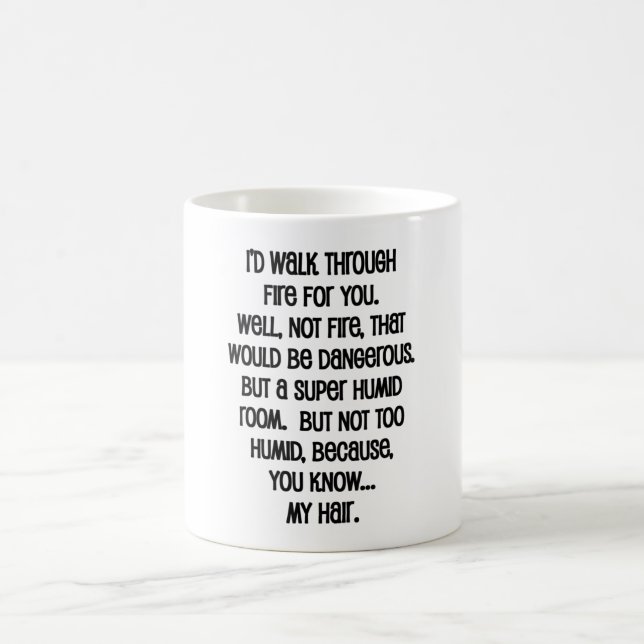 Taza De Café Caminaría A Través Del Fuego Por Ti (Centro)