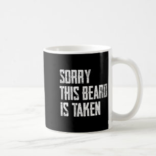Taza De Café Camisa Esposo Lo siento Barba Tomada Matrimonio